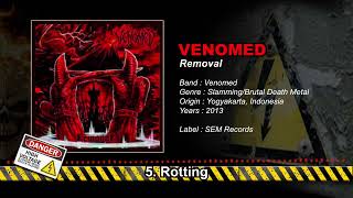 VENOMED  Removal 2013 Full Album [upl. by Nauqal946]