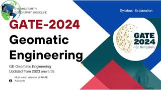 Geomatics Engineering GE for GATE 2024 syllabus complete explanation in English [upl. by Alvie]