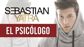 Sebastian Yatra  El Psicólogo [upl. by Kenweigh963]