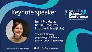 ASC 2024 Keynote  The evolutionary physiology of Atlantic salmon under heatwaves [upl. by Alan]