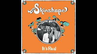 Skinshape  Its Real Official Audio [upl. by Zanze]