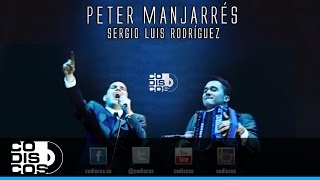 Tu Decisión  Peter Manjarrés amp Sergio Luis Rodríguez  Audio [upl. by Tennek]