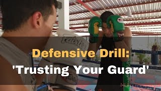 Muay Thai Sparring Drill for Beginners Trusting Your Guard [upl. by Zabrina]