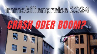 Immobilienpreise 2024 Deutschland Crash oder Boom immobilienpreise [upl. by Clarke53]