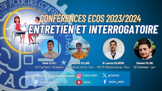 Conférence ECOS 20232024  Entretien et Interrogatoire [upl. by Akived]