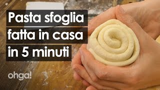 Pasta sfoglia fatta in casa la ricetta facie con tre ingredienti pronta in 5 minuti [upl. by Arikahs]