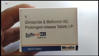 Sulforyl M1 Tablet  Glimepiride amp Metformin HCI Prolongedrelease Tablets IP  Sulforyl M1 Tablet [upl. by Oneida]