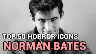 20 Norman Bates Horror Icons Top 50 [upl. by Davon839]