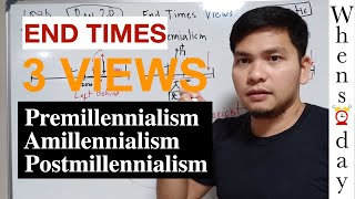 Mga Paniniwala Tungkol sa End Times Premillennialism Amillennialism Postmillennialism Tagalog [upl. by Lisa515]