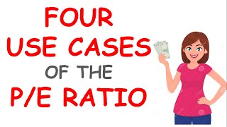 4 Use Cases of the PE Ratio  Part 4  Stock Valuation Series [upl. by Mauricio]