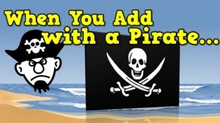 When You Add with a Pirate addition song for kids [upl. by Cohberg]