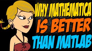 Why Mathematica is Better than MATLAB [upl. by Hintze694]