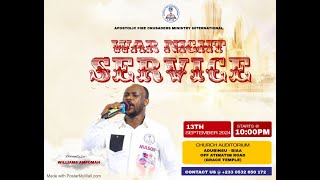 WAR NIGHT SERVICE WITH EVANGELIST WILLIAMS AMPOMAH  SEPT 13TH 2024 [upl. by Mendy542]