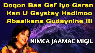 Nimca Jaamac Migil Hees Taladeydu geed dheer  nimco jaamac midh gargaara  nimco jaamac doqon [upl. by Blancha]