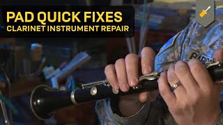 Pad Quick Fixes Clarinet Instrument Repair [upl. by Loretta]