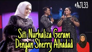 Siti Nurhaliza Layan AJL33 tapi Geram Manja dengan Sherry Alhadad [upl. by Siduhey305]