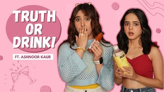 Truth or Drink ft AshnoorKaurOfficial  Palak Sindhwani [upl. by Wyndham]