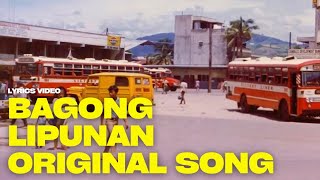 BAGONG LIPUNAN Original Song Lyrics Video  Philippine Patriotic Song [upl. by Wilscam]