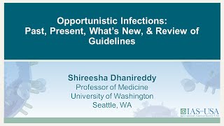 Opportunistic Infections Past Present Whats New amp Review of Guidelines [upl. by Uni]