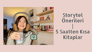 Storytel Kitap Önerileri  5 Saatten Kısa Sesli Kitaplar [upl. by Verras]