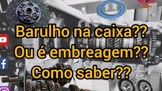 Barulho vindo da caixa de marcha que para ao apertar a embreagem  Venha descobri com agente [upl. by Crotty859]