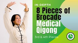 8 Pieces of Brocade Medical Qigong  3rd amp 4th Brocades InDepth with Kathy Yang [upl. by Leirad]