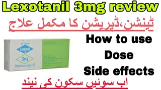 how to use Lexotanil 3mg in urdu BromazepamLexotanil uses dose side effectsFor depression [upl. by Xavler]