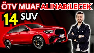 ENGELLİ İNDİRİMİ ÖTV MUAFİYETİ İLE ALINABİLECEK 14 SUV MODELİ TEMMUZ 2024 [upl. by Saiasi]