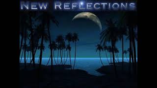 New Reflections  Leaving You Behind  Written By Lisa Ray [upl. by Elissa]