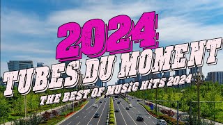 Hit du Moment 2024  Tubes 2024 Nouveauté  Musique dÉté Qui Bouge Mix [upl. by Ubald58]