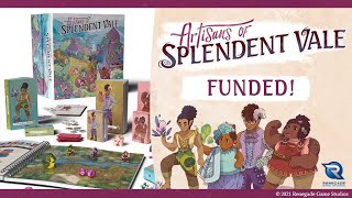 A Kickstarter Project We Love Artisans Of Splendent Vale [upl. by Aihsilat545]