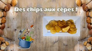 La recette des chips aux cèpes de Bordeaux [upl. by Baudin668]