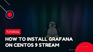 How to install Grafana on CentOS 9 Stream  VPS Tutorial [upl. by Saenihp]