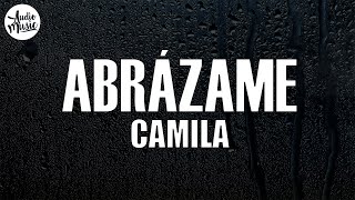 Camila  Abrázame Letra [upl. by Olumor945]