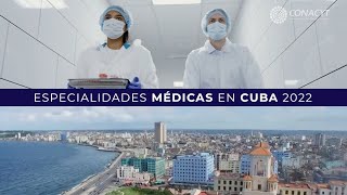 Convocatoria Conacyt  Especialidades Médicas en Cuba 2022 sin ENARM [upl. by Nyvar]