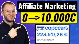 Kopiere meine Affiliate Marketing Anleitung zu Deinen ersten 10000€ Provision als Anfänger [upl. by Mesics]