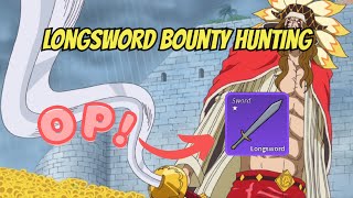 Longsword Bounty Hunting  Blox Fruits [upl. by Herates535]