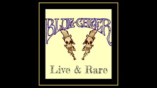 Blue Cheer  Live amp Rare 1979 STUSBD [upl. by Eillil98]