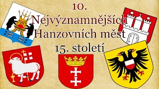 10 Nejvýznamnějších Hanzovních měst 15 století [upl. by Eiruam]