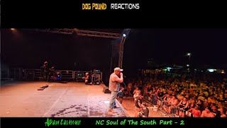 Adam Calhoun Pt2 Live Performance NC Soul of the South 2024 by Dog Pound Reactions [upl. by Tdnaltroc]