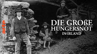 Die große Hungersnot in Irland ARTE  2020 [upl. by Walther]