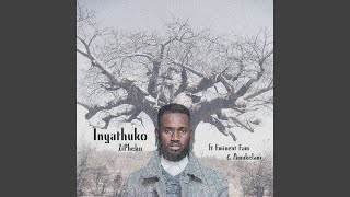 Inyathuko [upl. by Iggie]