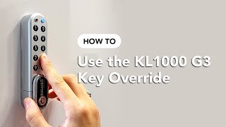 How To Use the KL1000 G3 Key Override  KitLock by Codelocks [upl. by Virgina]