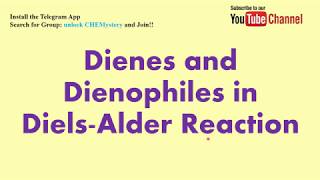 Dienes and Dienophiles in DielsAlder Reaction [upl. by Avaria]