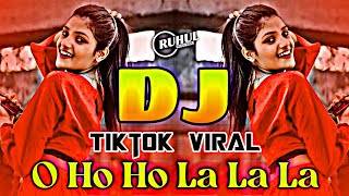 O Ho Ho Ho La La La Dj  Tiktok Viral Lofi Mix  Sarki Jo Sar Se Who Dheere Dheere  Dj Gana [upl. by Atinek]