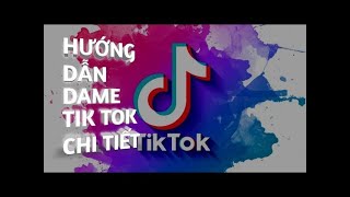 Share Tut Dame TikTok 13T New Bao Bá 2024  Phạm Việt Tây [upl. by Troyes289]