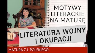 134 Motywy literackie na maturę Literatura wojny i okupacji [upl. by Ahsiemaj]