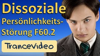 Dissoziale Persönlichkeitsstörung F602 HPPsychotherapie  Trancevideo mit Tom Riddle [upl. by Cheadle]