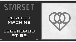 STARSET  PERFECT MACHINE Lyrics e Legendado em PTBR [upl. by Miza]