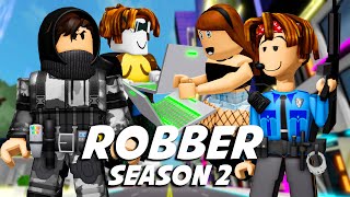 ROBBER  SEASON 2  ALL EPISODES  ROBLOX Brookhaven 🏡RP  FUNNY MOMENTS [upl. by Beitch]